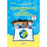 Fise interdisciplinare pentru clasa a 3-a. Activitati integrate