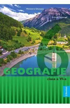 Geografie - Clasa 6 - Manual de Cristina Moldovan