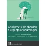 Ghid practic de abordare a urgentelor neurologice de Pr. Cristina Aura Panea