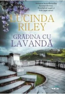 Gradina cu lavanda de Lucinda Riley
