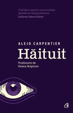 Hăituit de Alejo Carpentier
