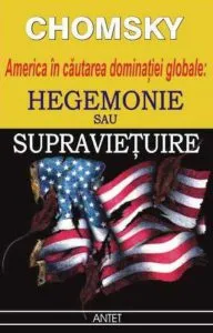 Hegemonie sau supravietuire de Noam Chomsky