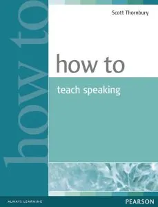 How to Teach Speaking de Scott Thornbury