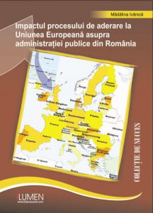 Impactul procesului de aderare la Uniunea Europeana asupra administratiei publice din Romania