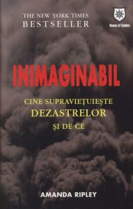 Inimaginabil. Cine supravietuieste dezastrelor si de ce