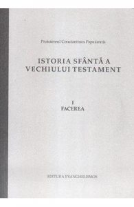 Istoria Sfanta a Vechiului Testament Vol.1: Facerea