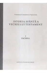 Istoria Sfanta a Vechiului Testament Vol.1: Facerea de Constantinos Papaiannis
