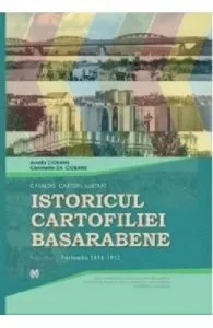 Istoricul cartofiliei Basarabene Vol.1 de Constantin Gh. Ciobanu