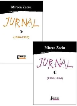 Jurnal. Volumele 5 6 (1990-1994) de Mircea Zaciu