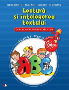 Lectura si intelegerea textului. Caiet de lucru - Clasa a II-a
