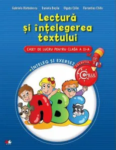 Lectura si intelegerea textului. Caiet de lucru - Clasa a II-a de Daniela Besliu