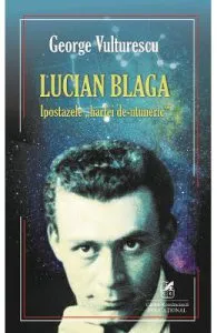 Lucian Blaga, Ipostazele harfei de-ntuneric de George Vulturescu