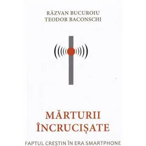 Marturii incrucisate de Razvan Bucuroiu