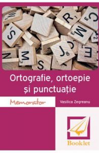 Memorator de ortografie, ortoepie si punctuatie