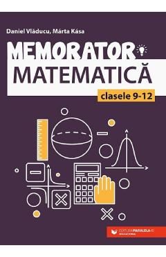 Memorator matematica - Clasa 9-12