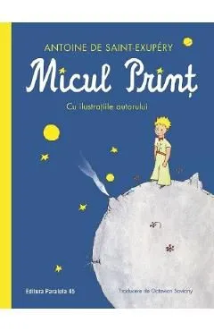 Micul Print de Antoine De Saint-Exupery