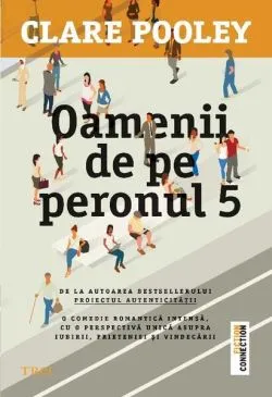 Oamenii de pe peronul 5 de Clare Pooley