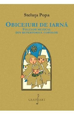 Obiceiuri de iarna. Folclor muzical din repertoriul copiilor