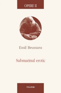 Opere II. Submarinul erotic