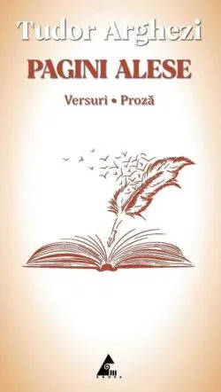 Pagini alese. Versuri. Proză de Tudor Arghezi