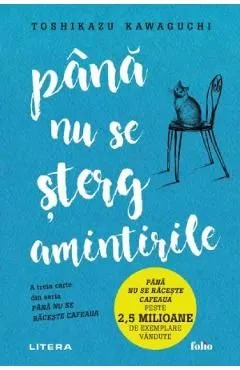 Pana nu se sterg amintirile