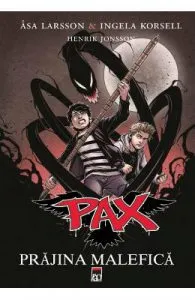 Prajina malefica de Pax 1
