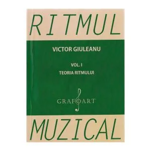 Ritmul muzical vol.I de V. Giuleanu