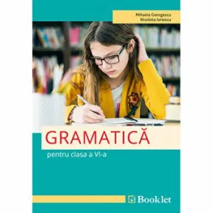 Romana Gramatica cl 6 de Mihaela Georgescu