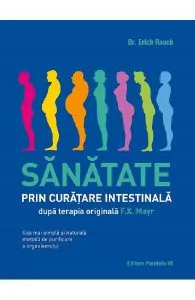 Sanatate prin curatare intestinala de Erich Rauch