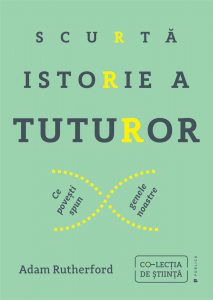Scurta istorie a tuturor. Ce povesti spun genele noastre