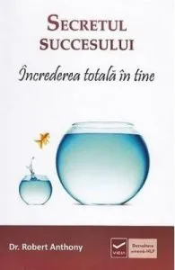 Secretul succesului de Robert Anthony