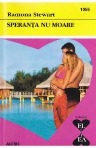 Speranta nu moare de Ramona Stewart