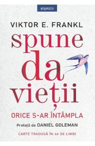 Spune da vietii. Orice s-ar intampla