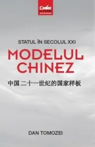 Statul in secolul XXI. Modelul chinez de Dan Tomozei