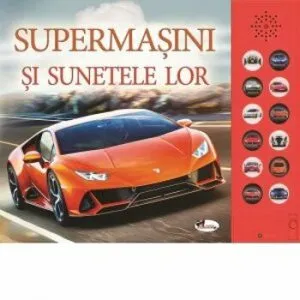 Supermasini si sunetele lor