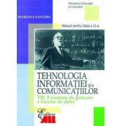 Tehnologia informatiei si a comunicatiilor TIC 3. Sisteme de gestiune a bazelor de date. Manual clasa a 11-a