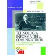 Tehnologia informatiei si a comunicatiilor TIC 3. Sisteme de gestiune a bazelor de date. Manual clasa a 11-a de Mariana Pantiru