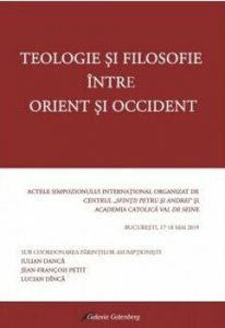 Teologie si filosofie intre Orient si Occident
