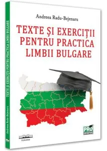Texte și exerciții pentru practica limbii bulgare
