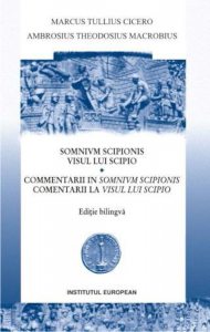 Visul lui Scipio. Comentarii la visul lui Scipio - Editie bilingva