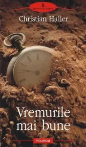 Vremurile mai bune de Christian Haller