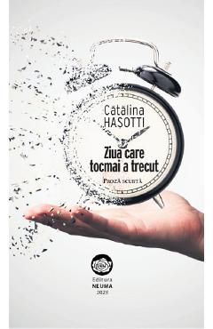 Ziua care tocmai a trecut