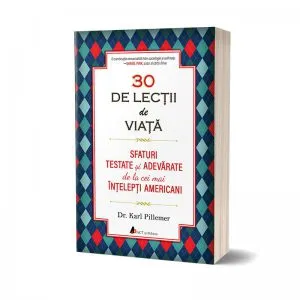 30 de lectii de viata de Karl Pillemer