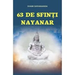 63 Sfinti Nayanar de Svami Shivananda