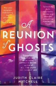 A Reunion of Ghosts de Judith Claire Mitchell