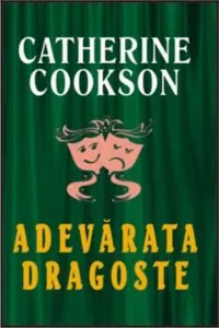Adevarata dragoste de Catherine Cookson