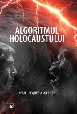 Algoritmul Holocaustului de Jean-Jacques Askenasy