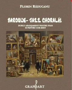 Baroque - Jazz Choral de Florin Raducanu