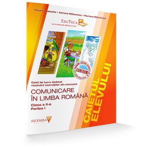 Caietul Elevului. Comunicare în Limba Română. Clasa a II-a. Partea I