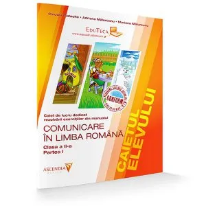 Caietul Elevului. Comunicare în Limba Română. Clasa a II-a. Partea I